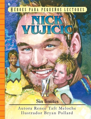 Spanish - Yr - Nick Vujicic: Sin Limites by Meloche, Renee
