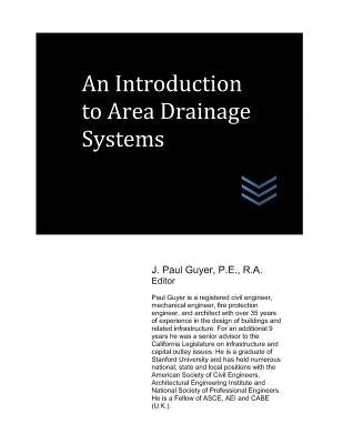 An Introduction to Area Drainage Systems by Guyer, J. Paul