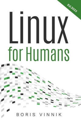 Linux For Humans by Vinnik, Boris
