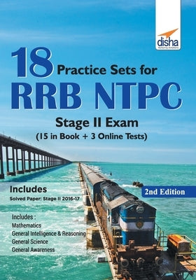 18 Practice Sets for RRB NTPC Stage II Exam (15 in Book + 5 Online Tests) 2nd Edition by Disha Experts