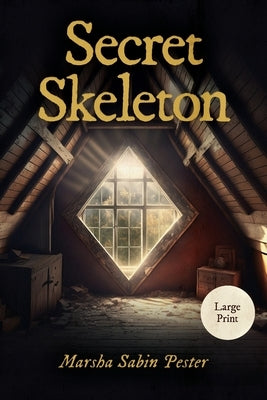 Secret Skeleton by Pester, Marsha Sabin