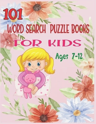 101 Word Search Puzzle Books For Kids Ages 7-12: Increase Spelling, Vocabulary, and Memory Storage For Kids! by Publishing, Amin