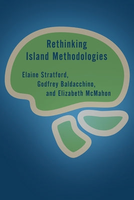 Rethinking Island Methodologies by Stratford, Elaine