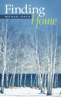 Finding Home by Finch, Michael