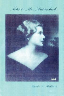 Notes to Mrs. Buttonhook by Flachbarth, Charles T.
