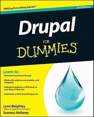 Drupal For Dummies 2e by Beighley, Lynn
