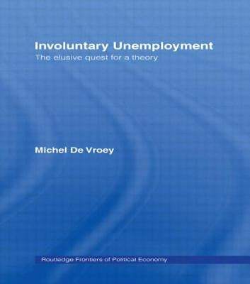 Involuntary Unemployment by de Vroey, Michel