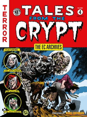 The EC Archives: Tales from the Crypt Volume 4 by Feldstein, Al