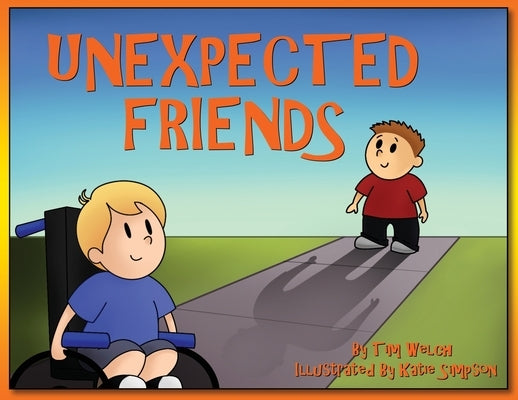 Unexpected Friends by Welch, Tim
