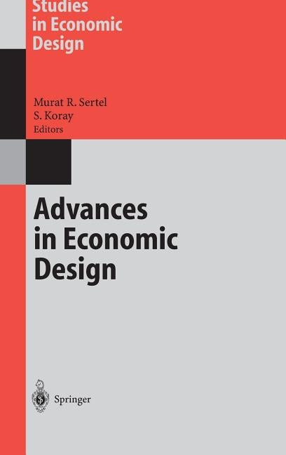 Advances in Economic Design by Sertel, Murat R.