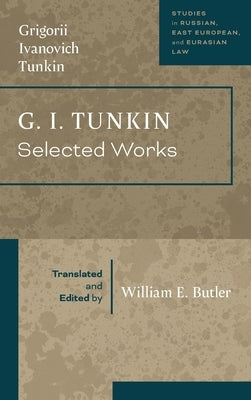 G. I. Tunkin: Selected Works by Tunkin, Grigorii Ivanovich
