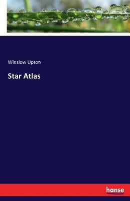 Star Atlas by Upton, Winslow