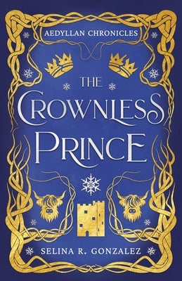 The Crownless Prince by Gonzalez, Selina R.