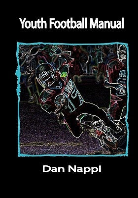 Youth Football Manual by Nappi, Dan
