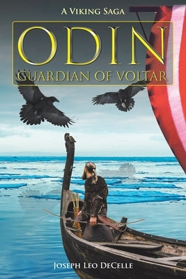 Odin, Guardian of Voltar: A Viking Saga by Decelle, Joseph Leo