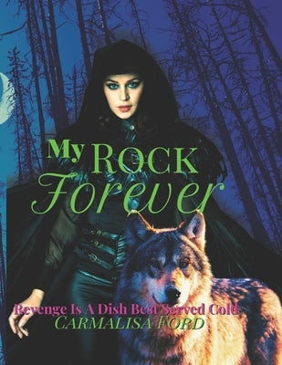My Rock Forever by Ford, Carmalisa R.