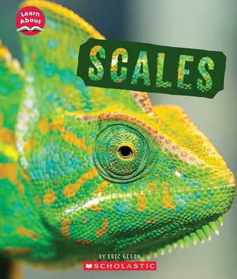 Scales (Learn About: Animal Coverings) by Geron, Eric