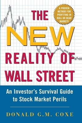The New Reality of Wall Street by Coxe, Donald