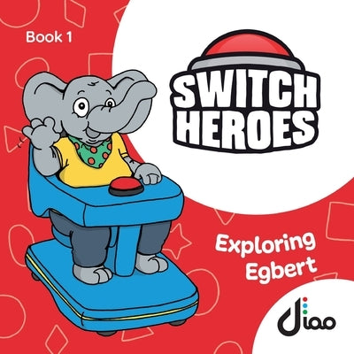 Exploring Egbert: Learning by experience by Thompson, Luke
