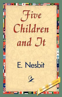 Five Children and It by E. Nesbit, Nesbit
