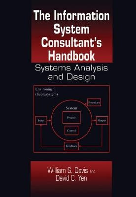 The Information System Consultant's Handbook: Systems Analysis and Design by Krehbiel, Timothy C.