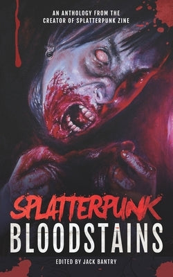 Splatterpunk Bloodstains by Young, Wile E.