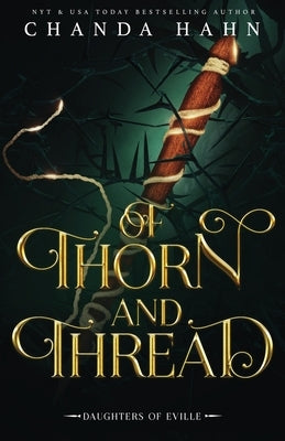 Of Thorn and Thread by Hahn, Chanda