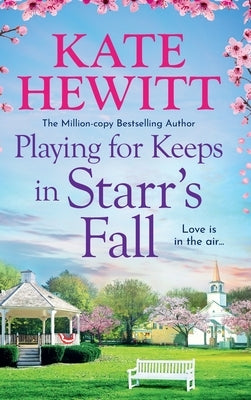 Playing for Keeps in Starr's Fall by Hewitt, Kate