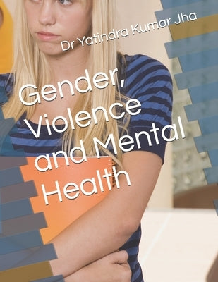 Gender, Violence and Mental Health by Tripathi, Garima