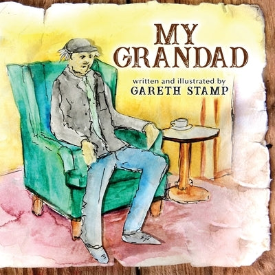 My Grandad by Stamp, Gareth