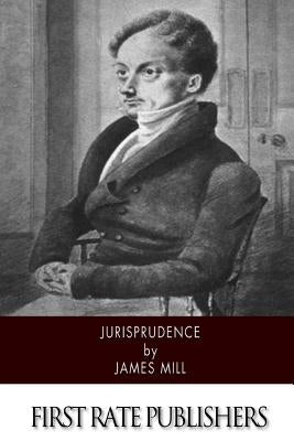 Jurisprudence by Mill, James