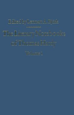 The Literary Notebooks of Thomas Hardy: Volume 1 by Hardy, Thomas