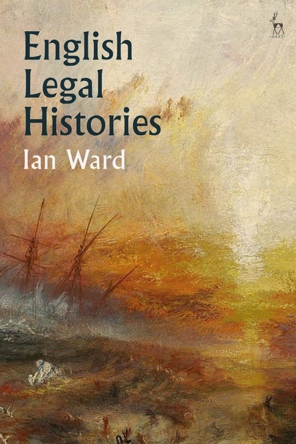 English Legal Histories by Ward, Ian