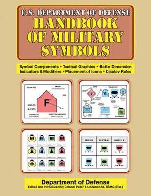 U.S. Department of Defense Handbook of Military Symbols by U S Department of Defense