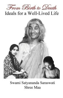 From Birth to Death by Saraswati, Swami Satyananda