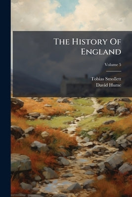 The History Of England by Smollett, Tobias