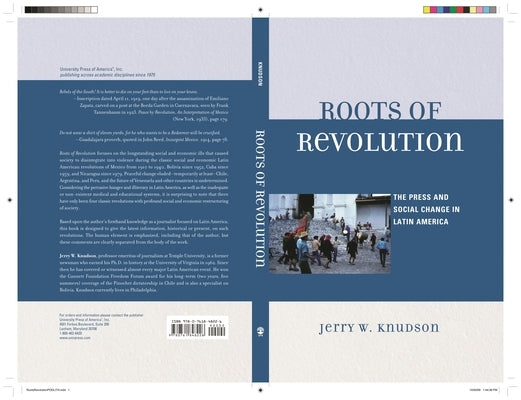 Roots of Revolution: The Press and Social Change in Latin America by Knudson, Jerry W.