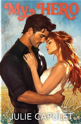 My Hero by Capulet, Julie
