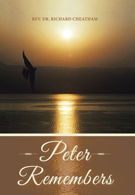 Peter Remembers by Cheatham, Richard