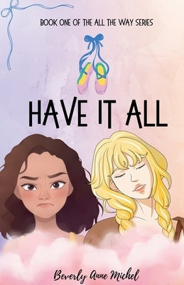 Have it All by Michel, Beverly Anne