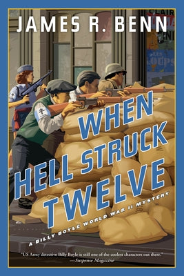 When Hell Struck Twelve by Benn, James R.
