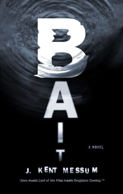 Bait by Messum, J. Kent