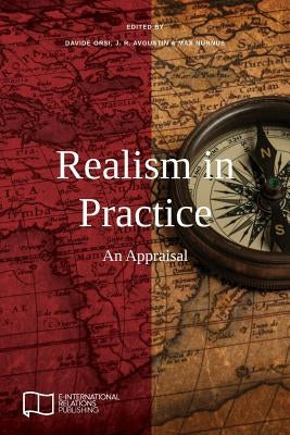 Realism in Practice: An Appraisal by Orsi, Davide