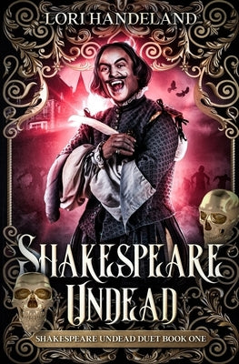 Shakespeare Undead by Handeland, Lori