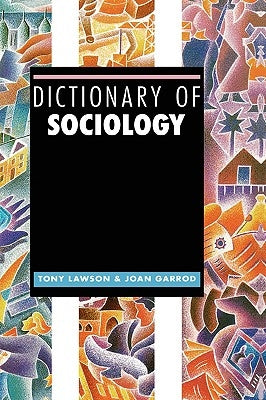 Dictionary of Sociology by Lawson, Tony