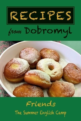 Recipes from Dobromyl by Kurzweil, Arthur