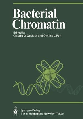 Bacterial Chromatin by Gualerzi, Claudio O.