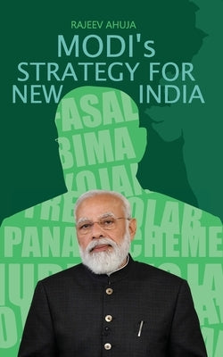 Modi's Strategy for New India by Ahuja, Rajeev