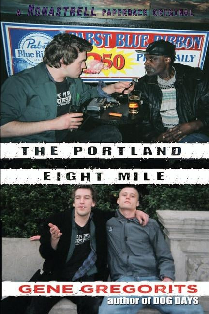 The Portland Eight Mile by Gregorits, Gene