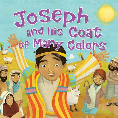 Joseph and His Coat of Many Colors by Kelly, Miles